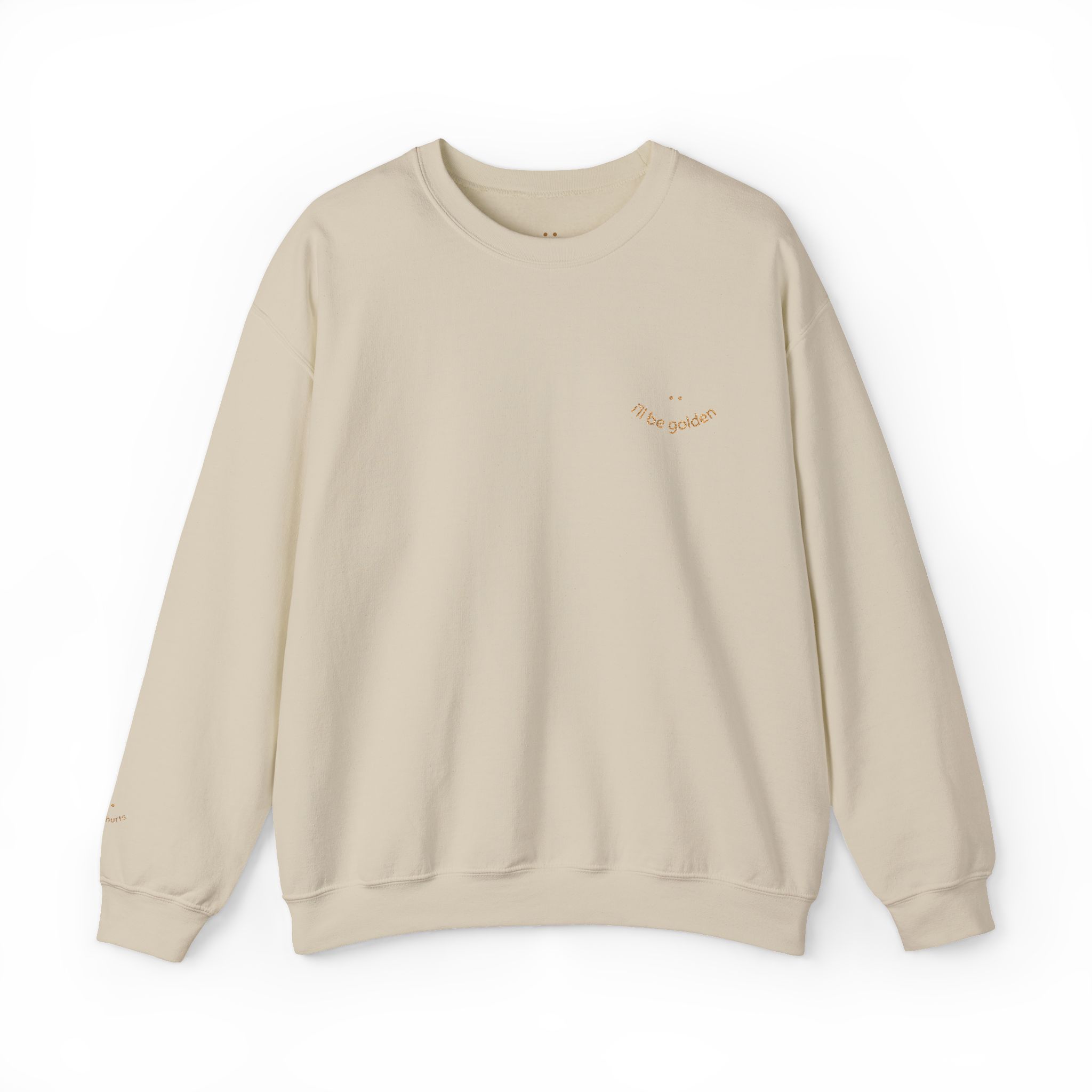 "i'll be golden" sweatshirt